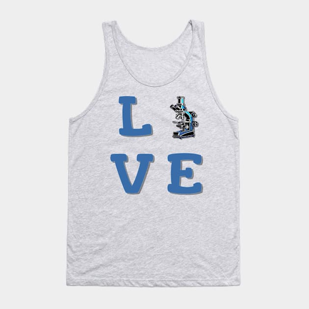 Love, microscope Tank Top by LM Designs by DS